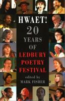 Hwaet! - 20 Years of Ledbury Poetry Festival (2016)