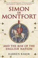 Simon de Montfort and the Rise of the English Nation (2017)