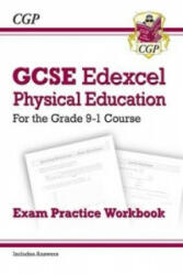 GCSE Physical Education Edexcel Exam Practice Workbook - for the Grade 9-1 Course (incl Answers) - CGP Books (2016)