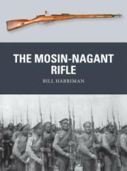 Mosin-Nagant Rifle - Bill Harriman (ISBN: 9781472814159)