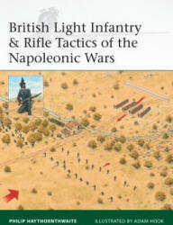 British Light Infantry & Rifle Tactics of the Napoleonic Wars - Philip J. Haythornthwaite (ISBN: 9781472816061)