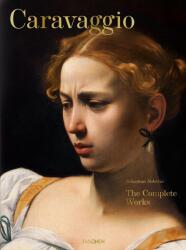 Caravaggio. The Complete Works - Sebastian Schütze (ISBN: 9783836555814)