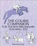 Course Companion for the BHS Preliminary Teaching Test (1997)