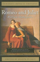 Romeo and Juliet - William Shakespeare, Joseph Pearce (2011)
