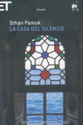 Orhan Pamuk: La casa del silenzio (2007)
