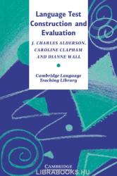 Language Test Construction and Evaluation - J. Charles (Lancaster University) Alderson, Caroline (Lancaster University) Clapham, Dianne (Lancaster University) Wall (ISBN: 9780521478298)