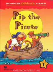 Pip the Pirate - Macmillan Children's Readers Level 1 (ISBN: 9781405057271)