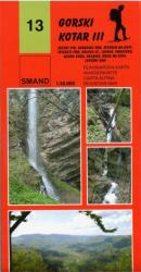 13. Gorski Kotar turista térkép Smand 1: 30 000 (ISBN: 9789537163150)