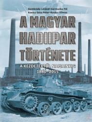 A magyar hadiipar története (ISBN: 9789633276693)