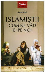 ISLAMIȘTII - Cum ne văd ei pe noi (ISBN: 9786067930160)