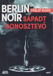 Philip Kerr - Sápadt ? gonosztevő (Berlin Noir 2. ) - Jó állapotú antikvár (2016)