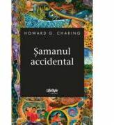 Samanul accidental - Howard G. Charing (2016)