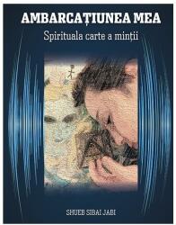 Ambarcațiunea mea. Spirituala carte a minții (ISBN: 9786067761665)