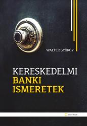 Kereskedelmi banki ismeretek (2016)