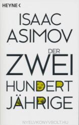 Der Zweihundertjährige - Isaac Asimov, Elisabeth Simon (ISBN: 9783453527966)