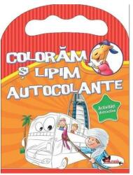 Coloram si lipim autocolante. Activitati distractive (2016)