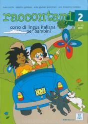 Raccontami 2 - Corso di lingua italiana per bambini (ISBN: 9788889237106)