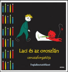 Laci és az oroszlán ceruzaforgatója (ISBN: 9789634150169)