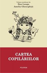 Cartea copilariilor - Dan Lungu (ISBN: 9789734661701)