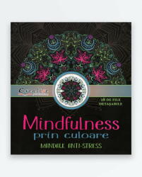MINDFULNESS PRIN CULOARE - Mandale antistress (ISBN: 9786068743226)