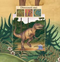 ABC. Dinozaurii mei - Luisa Adam (ISBN: 9786066833325)