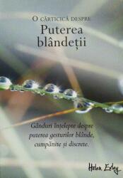 Puterea blandetii (ISBN: 9786068290584)
