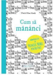 Cum sa mananci - Thich Nhat Hanh (2016)