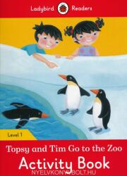 Topsy and Tim: Go to the Zoo Activity Book - Ladybird Readers Level 1 (ISBN: 9780241254233)