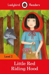 Little Red Riding Hood - Ladybird Readers Level 2 - Ladybird (ISBN: 9780241254462)