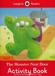 Monster Next Door Activity Book - Ladybird Readers Level 2 - Ladybird (ISBN: 9780241254523)