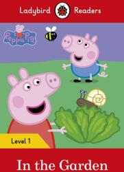 Peppa Pig. In the Garden. Ladybird Readers Level 1 (ISBN: 9780241262207)