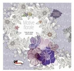 Motive florale. Carte de colorat pentru adulti (ISBN: 9786067064001)