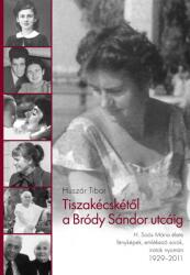 Tiszakécskétől a Bródy Sándor utcáig (2016)