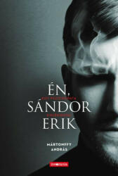 Én, Sándor Erik (2016)
