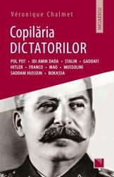 Copilaria dictatorilor - Veronique Chalmet (2016)