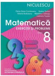 Matematica. Exercitii si probleme pentru clasa a VIII-a - Rozica Stefan, Madalina Calarasu, Valeria Buduianu, Oana Dana Cioraneanu (ISBN: 9786063800153)