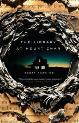 Library at Mount Char - Scott Hawkins (ISBN: 9780553418620)