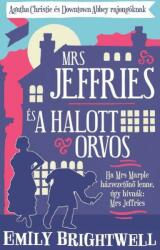Emily Brightwell: Mrs. Jeffries és a halott orvos (2016)