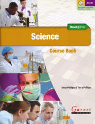 Anna Phillips; Terry Phillips: Moving Into Science Course Book (ISBN: 9781782601678)
