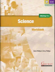 Anna Phillips; Terry Phillips: Moving Into Science Workbook (ISBN: 9781782601685)
