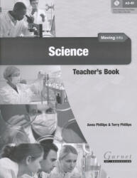 Anna Phillips; Terry Phillips: Moving Into Science Teacher's Book (ISBN: 9781782601692)