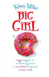 Big Girl -Kelsey Miller (2016)