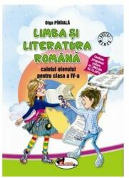 Limba si literatura romana. Caietul elevului pentru clasa a 4-a - Olga Piriiala (2016)