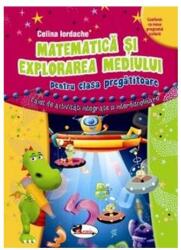 Matematica si explorarea mediului pentru clasa pregatitoare - Celina Iordache (2016)