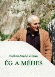 Sorbán-Szabüó Zoltán - Ég A Méhes (ISBN: 9789639864467)
