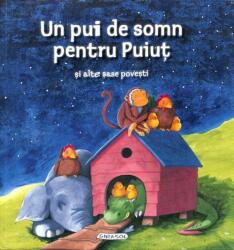Un pui de somn pentru Puiut si alte sase povesti (ISBN: 9786065257863)