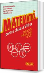 Matematica pentru clasa a 8-a. Exercitii, probleme, teste - Stefan Smarandache (2016)