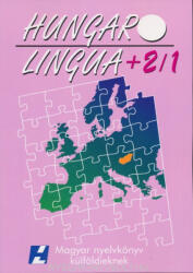 Hungarolingua + 2/1 Magyar nyelvkönyv külföldieknek (ISBN: 9786155567032)