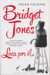 Bridget Jones: Loca por el. Bridget Jones - Verrückt nach ihm, spanische Ausgabe - Helen Fielding (ISBN: 9788408140412)