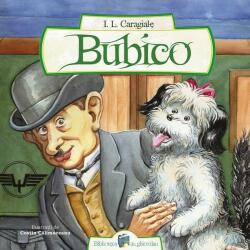 Bubico - I. L. Caragiale (ISBN: 9786068578903)